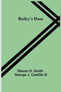 Bailey's Dam