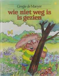 Kinder- en jeugdreeks, nr. 208.: Wie niet weg is is gezien