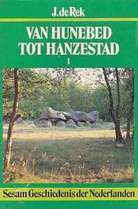 Van hunebed tot hanzestad / 1