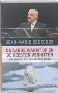 De aarde warmt op en de geesten verhitten