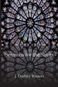 Sermons for the Saints