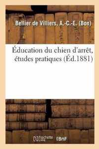 Education Du Chien d'Arret, Etudes Pratiques