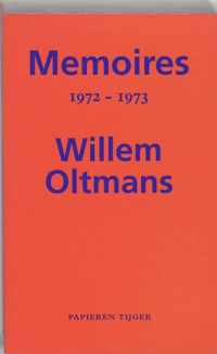 Memoires Willem Oltmans - Memoires 1972-1973