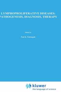 Lymphoproliferative Diseases: Pathogenesis, Diagnosis, Therapy