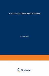 X-Rays and Their Applications