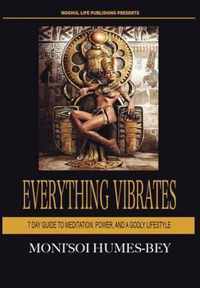 Everything Vibrates