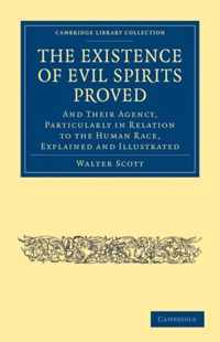 The Existence of Evil Spirits Proved