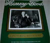 HENRY FORD - A Pictorial Biography - Jeanine M. Head - uitg. Greenfield Village and the Henry Ford Museum