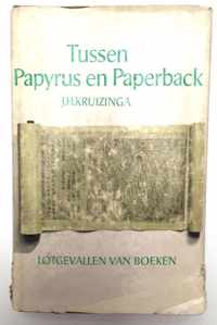 Tussen Papyrus en Paperback - Lotgevallen van Boeken