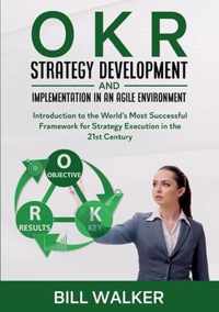 OKR - Strategy Development and Implementation in an Agile Environment