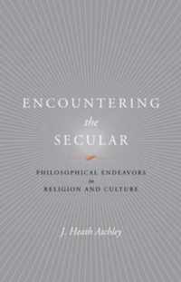 Encountering the Secular