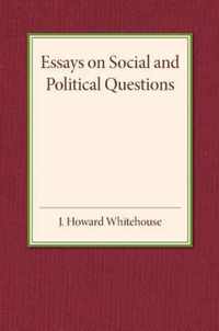 Essays on Social and Political Questions