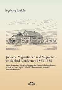 Judische Migrantinnen und Migranten im Seebad Norderney 1893-1938