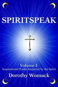 SpiritSpeak: Volume I