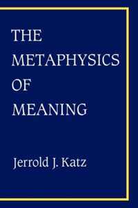 The Metaphysics of Meaning