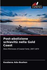 Post-abolizione schiavitu nella Gold Coast