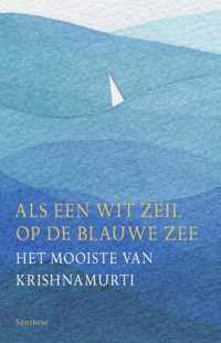 Als een wit zeil op de blauwe zee