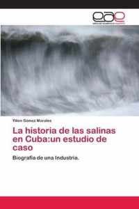 La historia de las salinas en Cuba