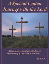 A Special Lenten Journey with the Lord