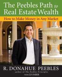 The Peebles Path to Real Estate Wealth