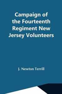Campaign Of The Fourteenth Regiment New Jersey Volunteers