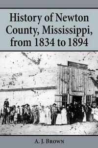 History of Newton County, Mississippi, from 1834-1894
