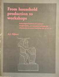 From household production to workshops