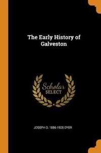 The Early History of Galveston