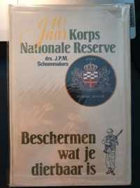 Veertig jaar Korps Nationale Reserve