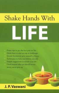 Shake Hands with Life