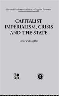 Capitalist Imperialism, Crisis and the State