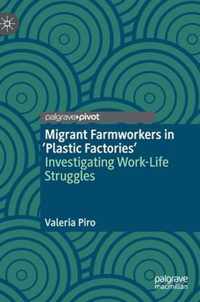 Migrant Farmworkers in Plastic Factories