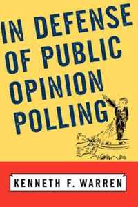 In Defense Of Public Opinion Polling
