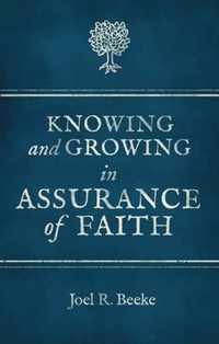 Knowing And Growing in Assurance of Faith