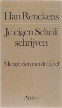 Je eigen schrift schrijven - meegroeien met de bijbel