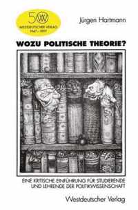 Wozu Politische Theorie?
