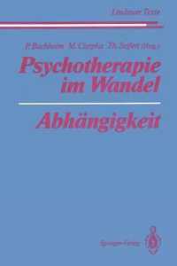 Psychotherapie im Wandel Abhangigkeit