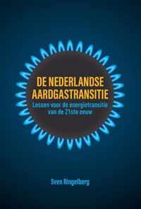 De Nederlandse aardgastransitie