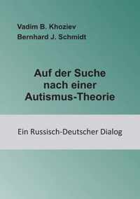 Auf der Suche nach einer Autismus-Theorie