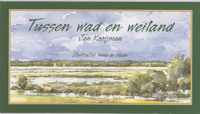 Tussen Wad En Weiland