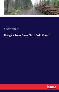 Hodges' New Bank Note Safe-Guard