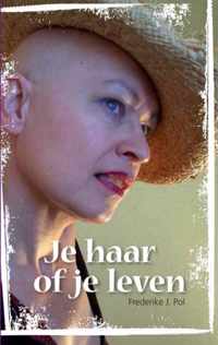 Je haar of je leven