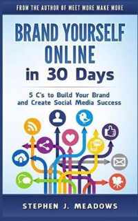 Brand Yourself Online in 30 Days