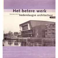 Het betere werk : panorama van de hedendaagse architectuur in Friesland
