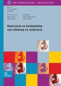 Orthopedische casuïstiek  -   Onderzoek en behandeling van elleboog en onderarm