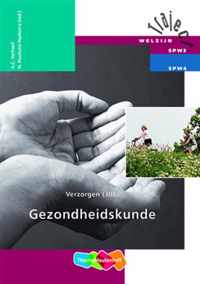 Traject Welzijn  - Verzorgen 308 Gezondheidskunde Theorieboek