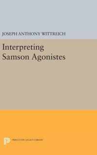 Interpreting SAMSON AGONISTES