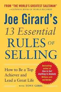 Joe Girard's 13 Essential Rules of Selling