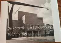 De Rotterdamse Schouwburg 1887-2009