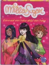 Milla en sugar (03): eenmaal een heks altijd een heks